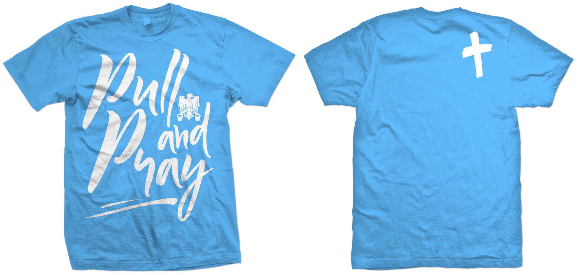 Pull and Pray- Blue Crew